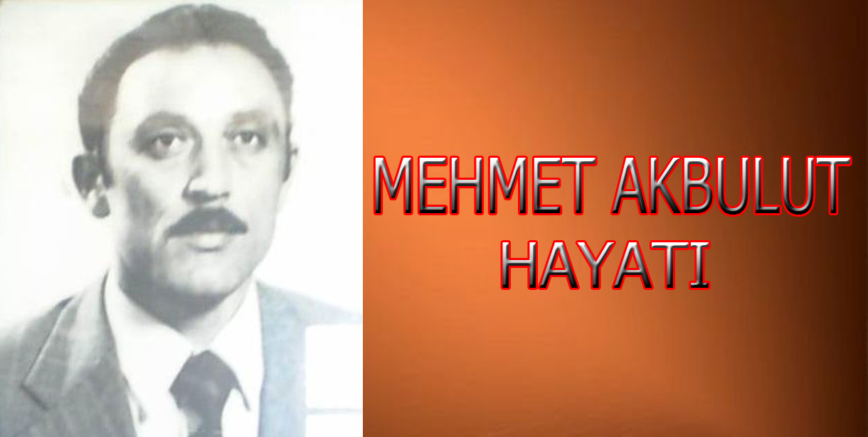 Osman Oğlu Mehmet Akbulut (1943–2023) Hayatı